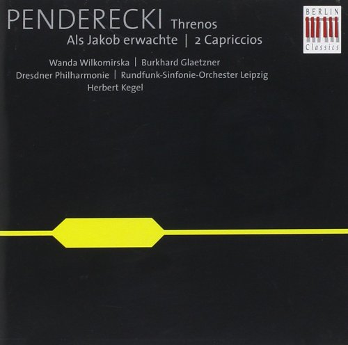 Wanda Wilkomirska, Burkhard Glaetzner, Dresdner Philharmonie - Penderecki: Threnos / Als Jakob erwachte / 2 Capriccios (2003)
