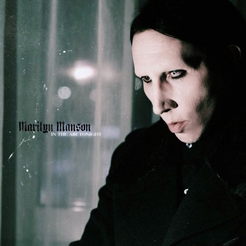Marilyn Manson - In The Air Tonight (2025) [Hi-Res]