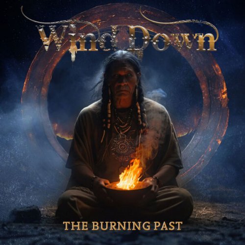 Wind Down - The Burning Past (2025) Hi-Res