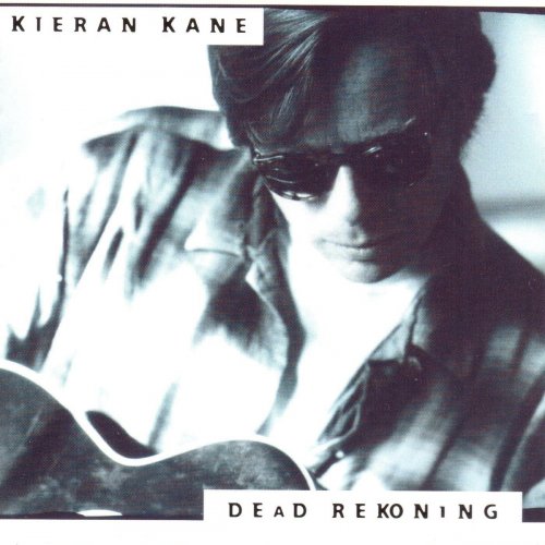 Kieran Kane - Dead Rekoning (1995)