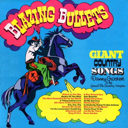 Danny Crockett, The Grand Ole Country Singers - Blazing Bullets - Giant Country Songs (2025)