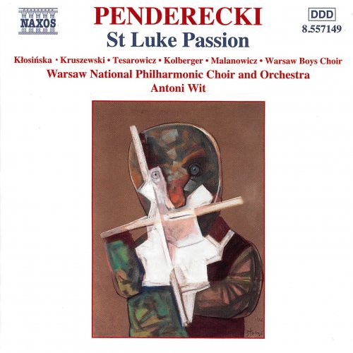 Warsaw National Philharmonic Choir and Orchestra, Antoni Wit - Penderecki: St Luke Passion (2003)
