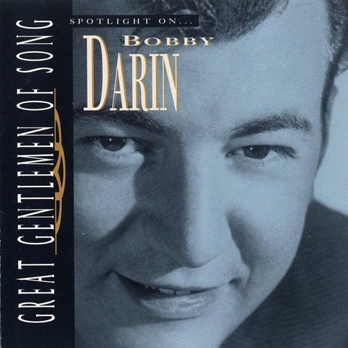 Bobby Darin - Great Gentlemen Of Song / Spotlight On Bobby Darin (1995)