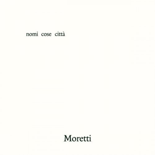 Moretti - Nomi Cose Città (2025) [Hi-Res]