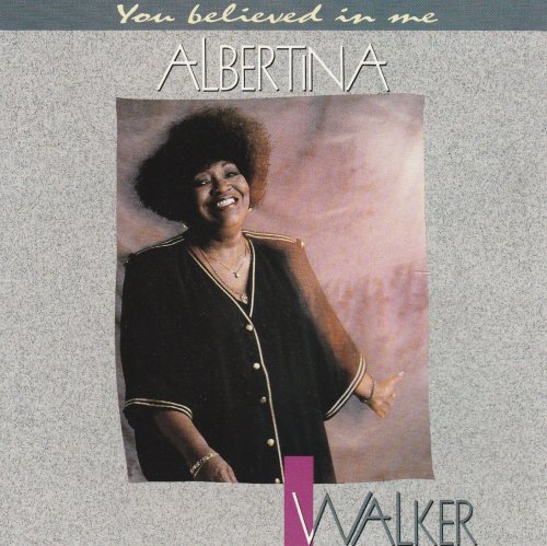 Albertina Walker - You Believed In Me (1990)