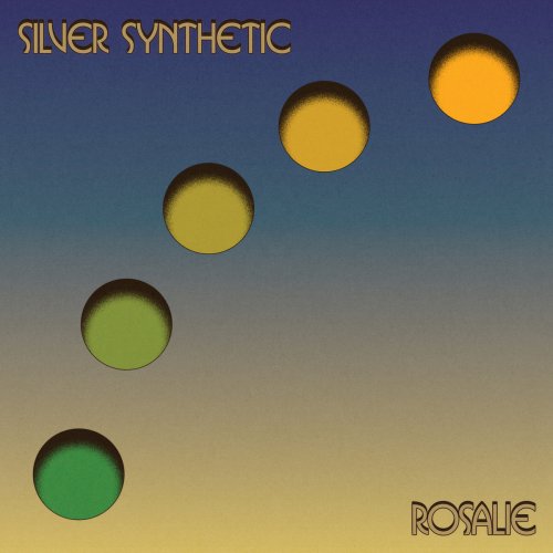 Silver Synthetic - Rosalie (2025)