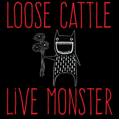 Loose Cattle - Live Monster (Live) (2025) [Hi-Res]