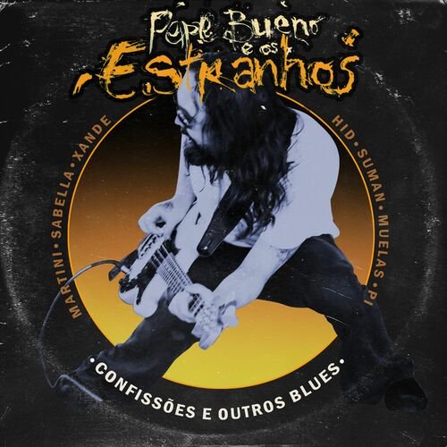 Pepe Bueno & Os Estranhos - Confissões e Outros Blues (2025)