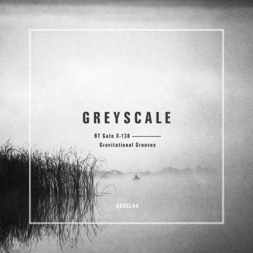 BT Gate X-138 - Gravitational Grooves (2025)