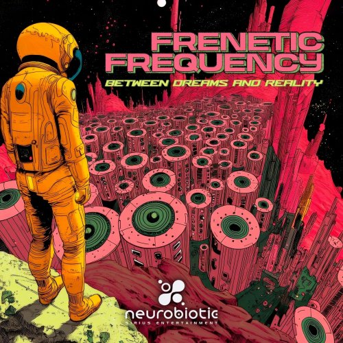 Frenetic Frequency - Between Dreams and Reality (2025)