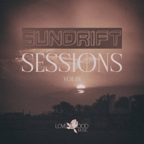 VA - Sundrift Sessions Vol 01 (2025)