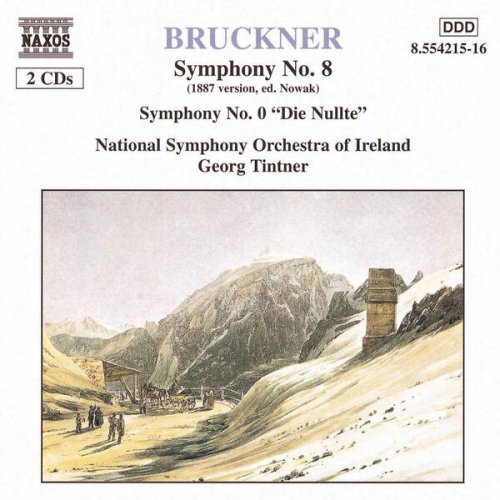 Ireland National Symphony Orchestra, Georg Tintner - Bruckner: Symphonies No. 8, WAB 108 & No. 0, "Nullte", WAB 100 (1998)
