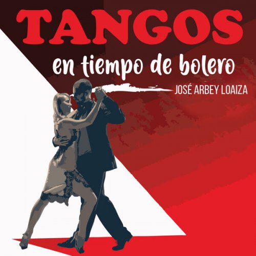 José Arbey Loaiza - Tangos en tiempo de bolero (2025)