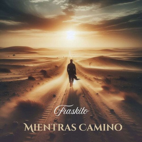 Fraskito - Mientras Camino (2025)