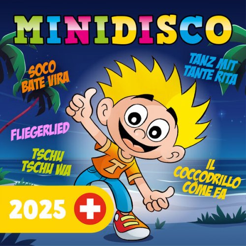 Minidisco Schweiz - Minidisco 2025, Kinderlieder - Comptines - Canzoni per bambini (2025) Hi-Res