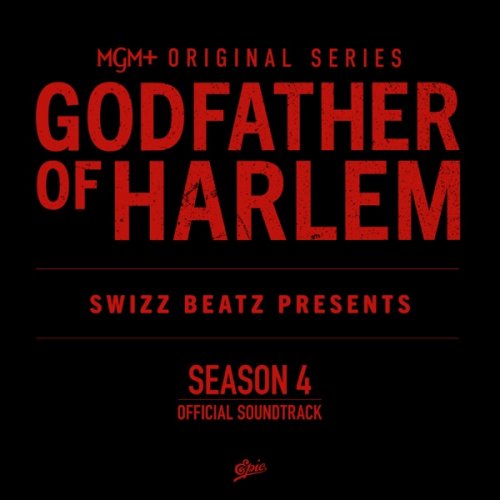 Godfather of Harlem, Swizz Beatz - Godfather of Harlem: Season 4 (Original Series Soundtrack) (2025) [Hi-Res]