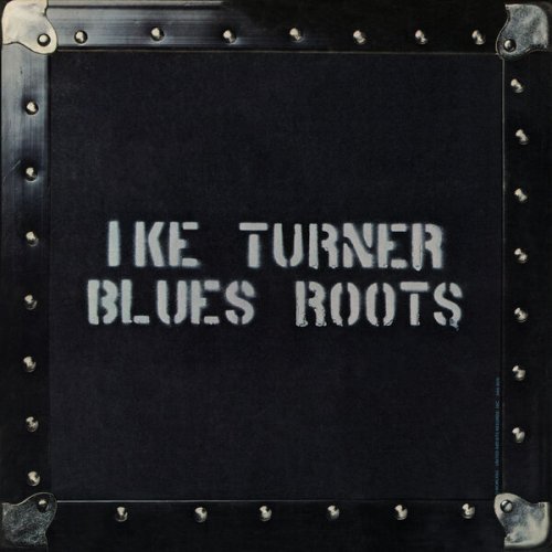 Ike Turner - Blues Roots (1972)