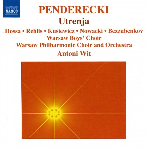 Antoni Wit - Penderecki: Utrenja (2009)