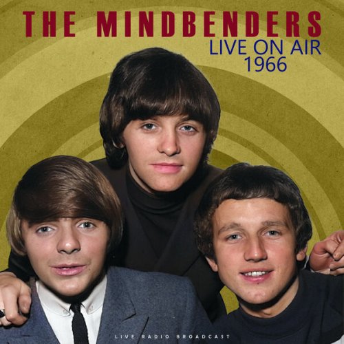 The Mindbenders - Live On Air 1966 (2025)