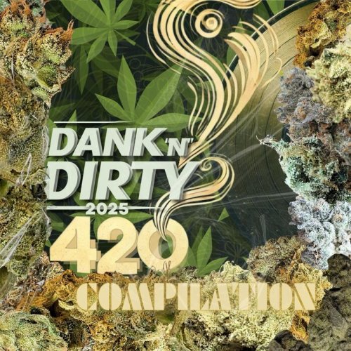 VA - Dank 'N' Dirty Dubz 4/20 Compilation (2025)