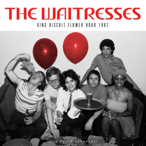 The Waitresses - King Biscuit Flower Hour 1982 (Live) (2025)