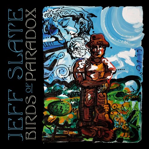 Jeff Slate - Birds of Paradox (Deluxe Version) (2012)