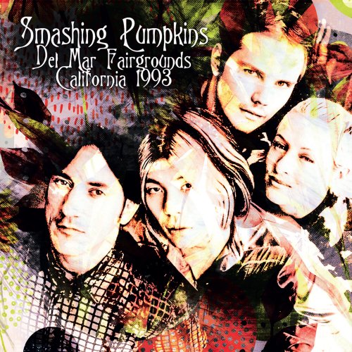 The Smashing Pumpkins - Del Mar Fairgrounds, California 1993 (2024)