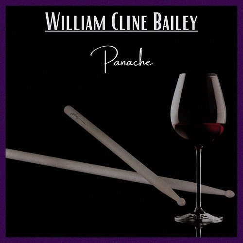William Cline Bailey - Panache (2025) [Hi-Res]