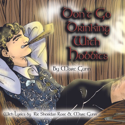 Marc Gunn - Don't Go Drinking With Hobbits (2011)