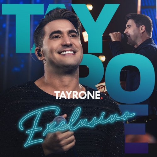Tayrone - Exclusivo (2025) Hi-Res