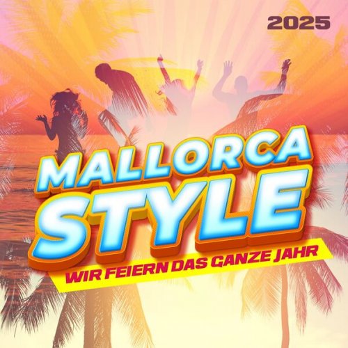 VA - Mallorca Style 2025 - Wir feiern das ganze Jahr (2025) Hi-Res