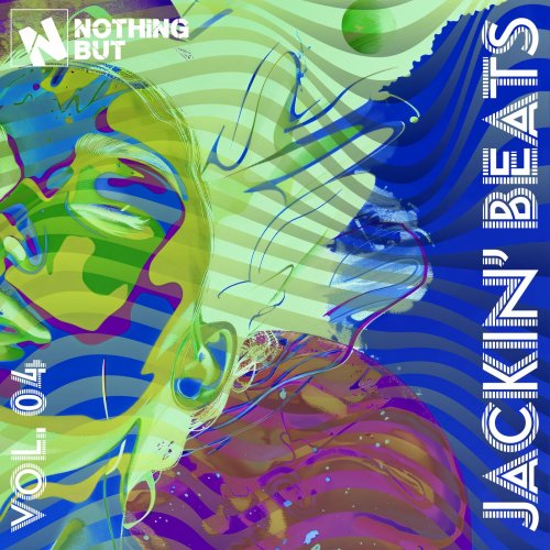 VA - Nothing But... Jackin' Beats, Vol. 04 (2025)