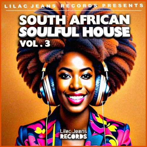 VA - South African Soulful House, Vol. 3 (2025)