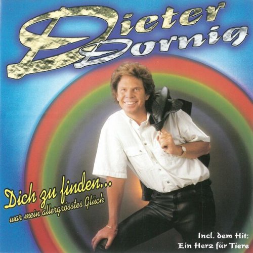 Dieter Dornig - Dich zu finden... war mein allergrößtes Glück (2023)