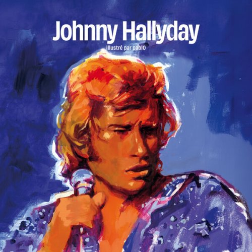 Johnny Hallyday - Vinyl Story Presents Johnny Hallyday (2025 Remastered) (2025) [Hi-Res]