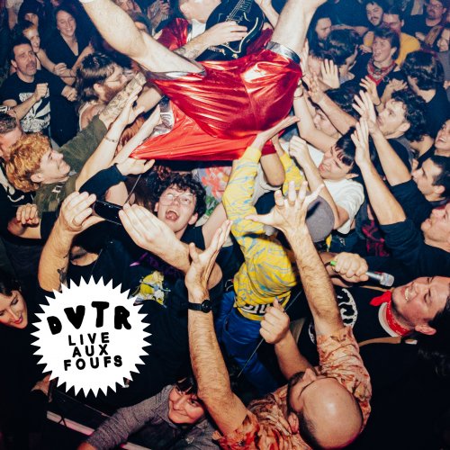 DVTR - Live aux Foufounes (2025) Hi Res