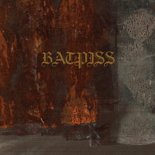 Batpiss - There's A Place In My Mind Where We All Burn Alive (2025) [Hi-Res]