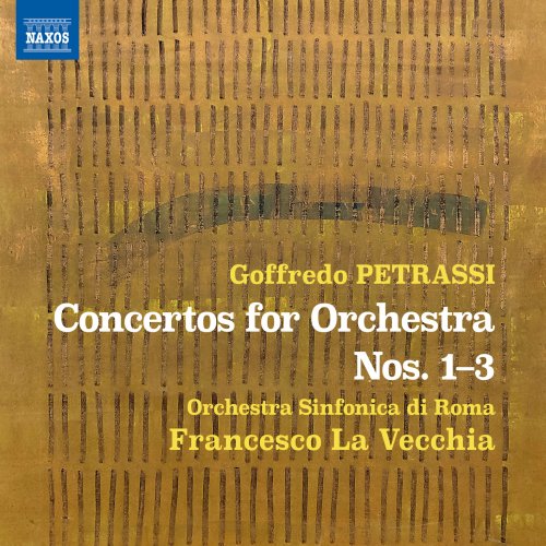 Orchestra Sinfonica di Roma & Francesco La Vecchia - Petrassi: Concertos for Orchestra Nos. 1-3 (2025) [Hi-Res]