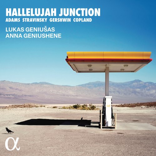 Lukas Geniušas & Anna Geniushene - Hallelujah Junction: Adams, Stravinsky, Gershwin & Copland (2025) [Hi-Res]