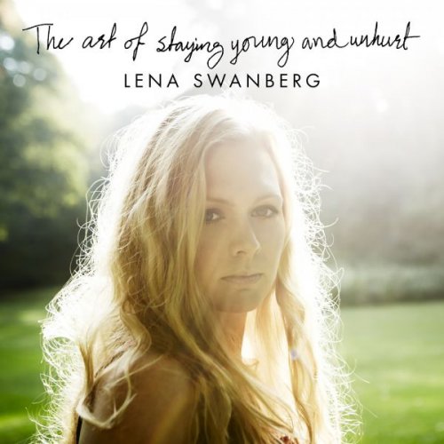Lena Swanberg - The Art of Staying Young and Unhurt (2012)