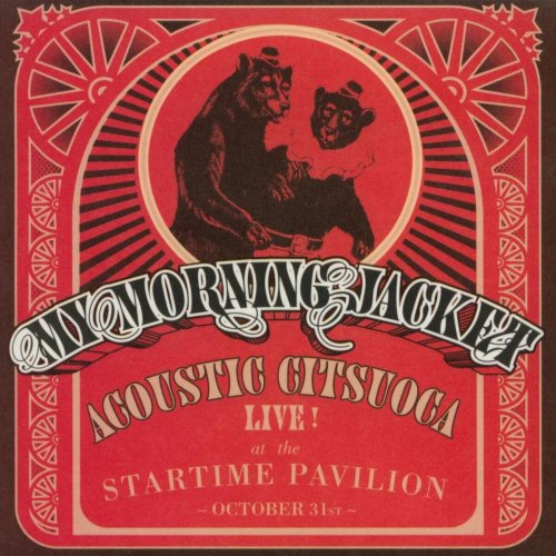 My Morning Jacket - Acoustic Citsuoca EP (2005)