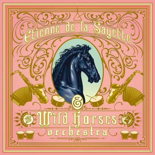 Etienne de la Sayette - Etienne de la Sayette & the Wild Horses Orchestra (2025) [Hi-Res]