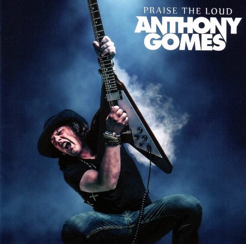 Anthony Gomes - Praise The Loud (2025)
