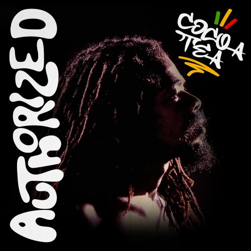 Cocoa Tea - Authorized (Remastered Edition) (2025) Hi Res
