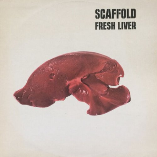 The Scaffold - Fresh Liver (Expanded Edition) (2025)
