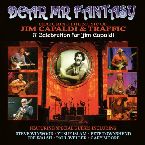 VA - Dear Mr Fantasy: A Celebration for Jim Capaldi - Featuring the Music of Jim Capaldi & Traffic ((Live, Roundhouse, London, 21 January 2007) [2025 Remaster])