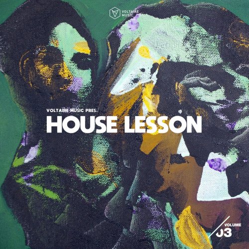 VA - Voltaire Music pres. House Lesson Vol. 3 (2025)