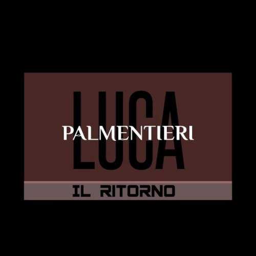 Luca Palmentieri - Il Ritorno (2025)