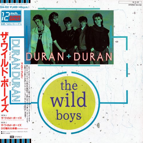 Duran Duran - The Wild Boys (Japan 12") (1984)