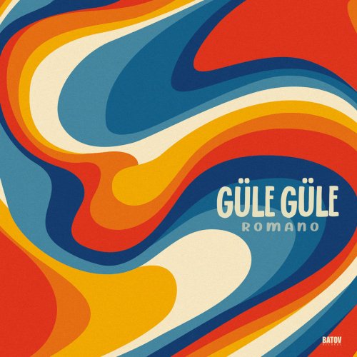 Romano - G​ü​le G​ü​le (2025) [Hi-Res]